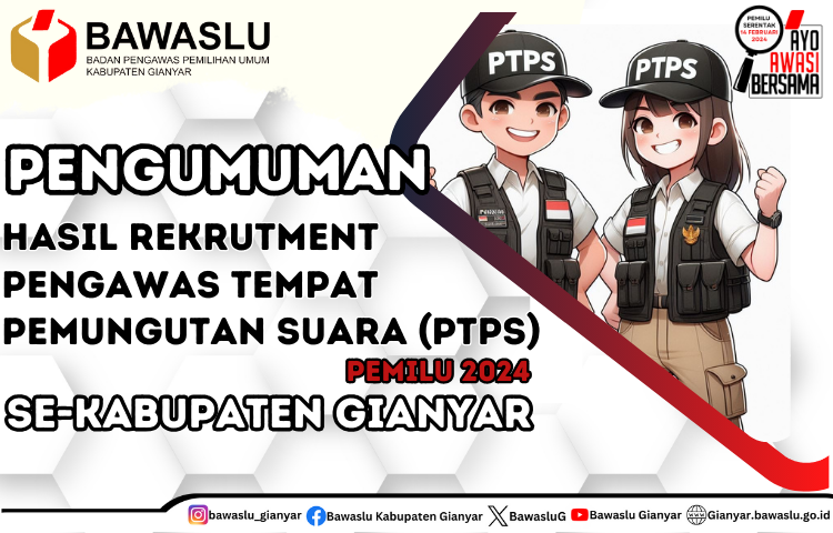 PENGUMUMAN HASIL REKRUTMENT  PENGAWAS TEMPAT PEMUNGUTAN SUARA (PTPS) SE-KABUPATEN GIANYAR