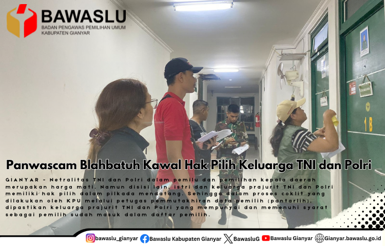 Panwascam Blahbatuh Kawal Hak Pilih Keluarga TNI dan Polr