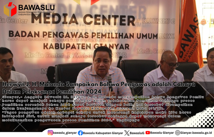 Herwyn J. H. Malonda Sampaikan Bahwa Pengawas adalah Cahaya Dalam Pelaksanaa Pemilihan 2024