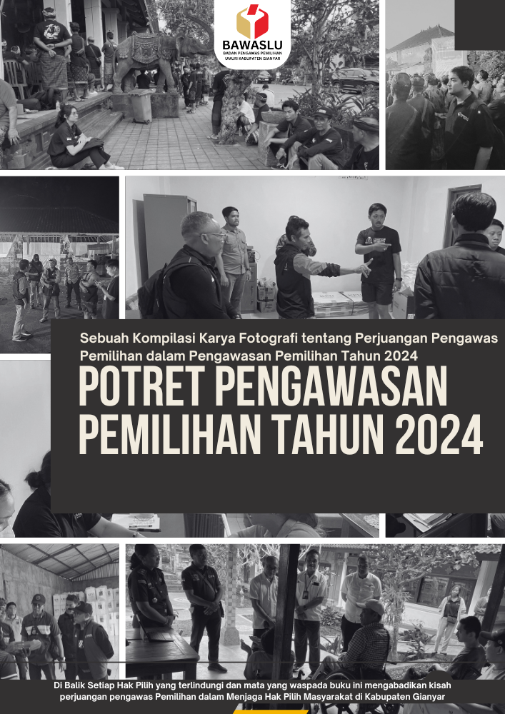 BUKU POTRET PENGAWASAN PEMILIHAN TAHUN 2024 BAWASLU KABUPATEN GIANYAR