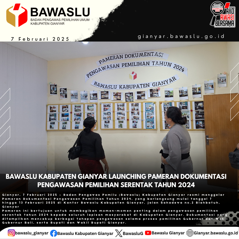 BAWASLU KABUPATEN GIANYAR LAUNCHING PAMERAN DOKUMENTASI PENGAWASAN PEMILIHAN SERENTAK TAHUN 2024