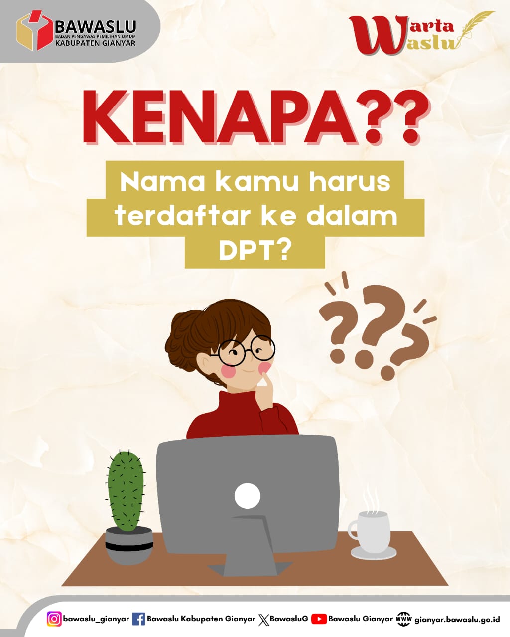 [WARTA WASLU: Kenapa Nama Kamu Harus Masuk DPT Lebih Dulu?]