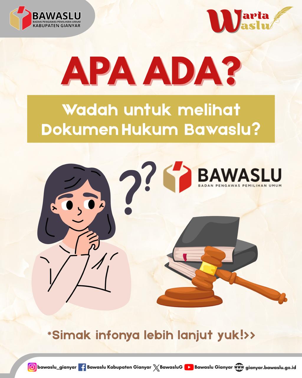 [Warta Waslu: Apa Ada Wadah Untuk Melihat Dokumen Hukum Bawaslu?]