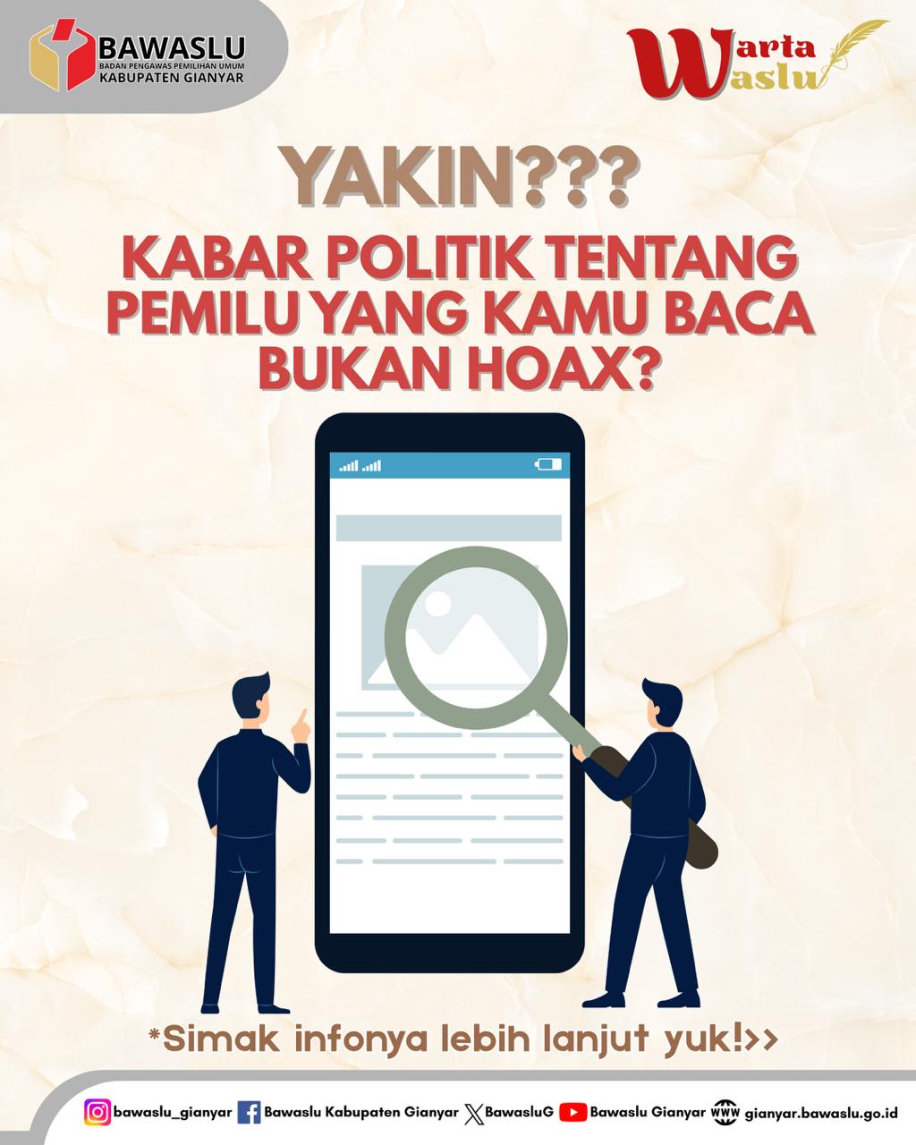 [Warta Waslu: Yakin Kabar Politik tentang Pemilu yang Kamu Baca Bukan Hoaks?]