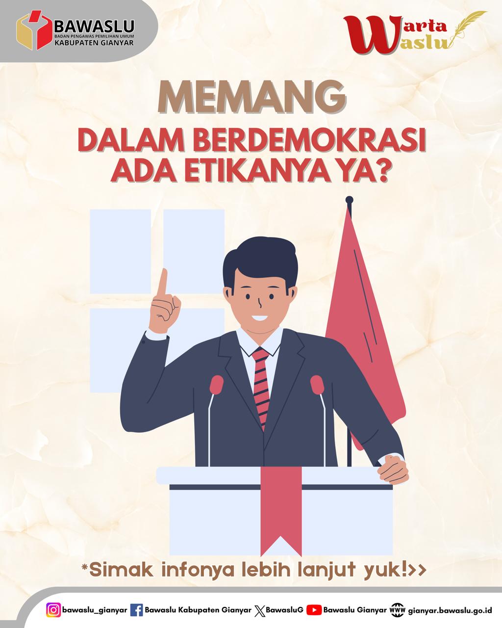 [Warta Waslu: Demokrasi Bukan Tameng Untuk Berbuat Seenaknya, Ada Etikanya!]