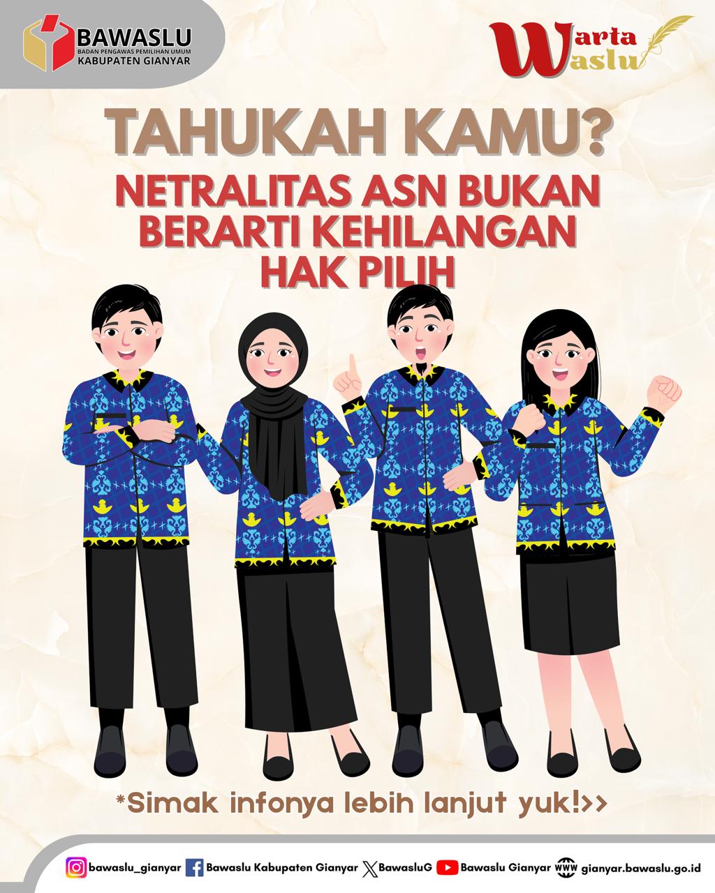 [WARTA WASLU: NETRALITAS ASN TIDAK BERARTI KEHILANGAN HAK PILIH]
