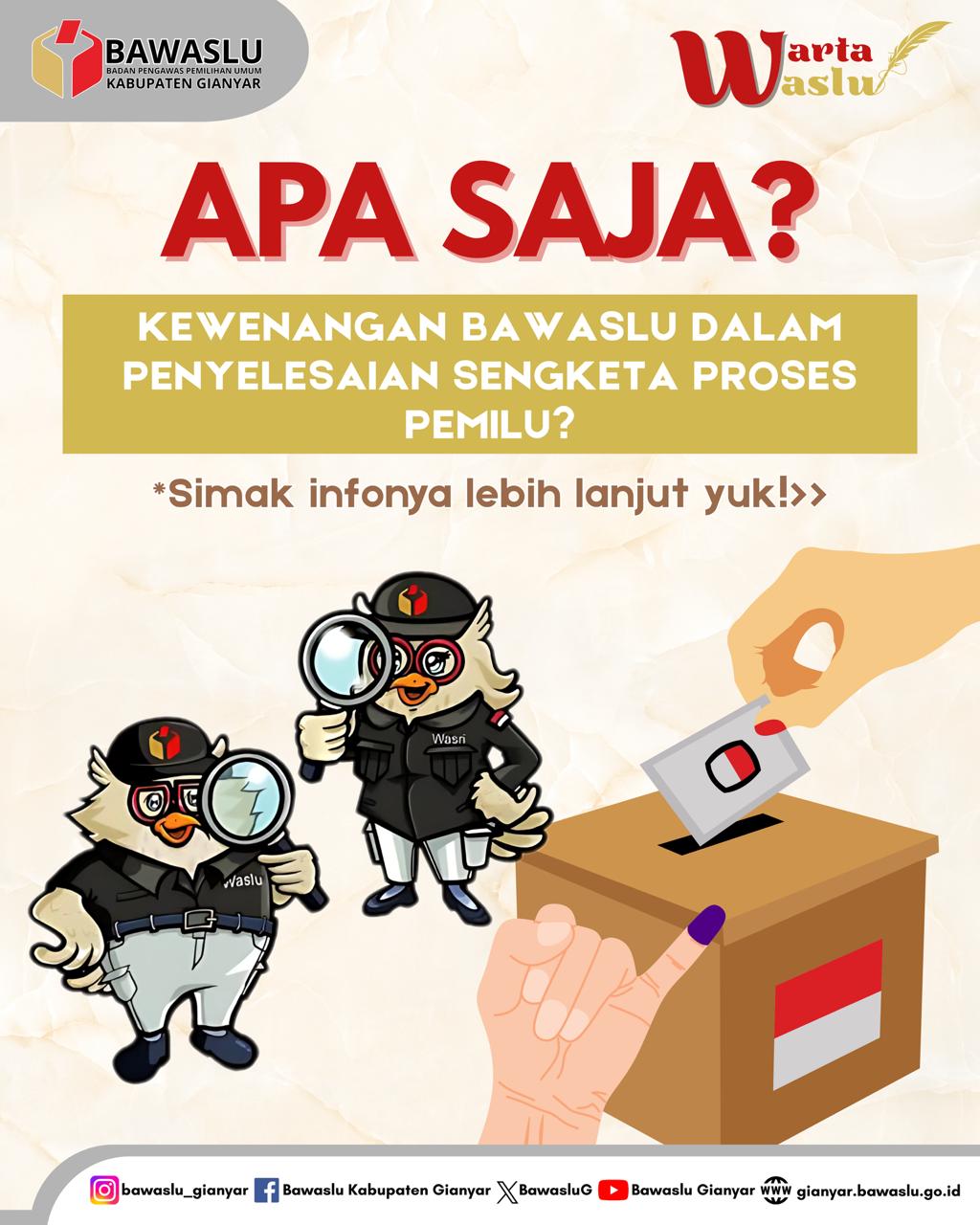 WARTA WASLU: Apa Kewenangan Bawaslu dalam Penyelesaian Sengketa Proses Pemilu?