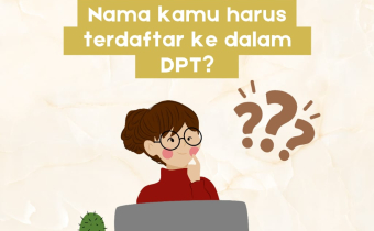 [WARTA WASLU: Kenapa Nama Kamu Harus Masuk DPT Lebih Dulu?]