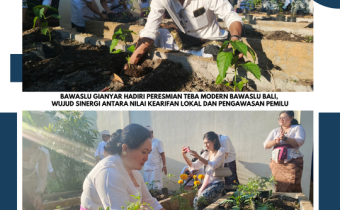 Bawaslu Gianyar Hadiri Peresmian Teba Modern Bawaslu Bali, Wujud Sinergi antara Nilai Kearifan Lokal dan Pengawasan Pemilu