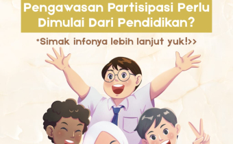 [Warta Waslu: Mengapa Pengawasan Partisipatif Perlu Dimulai Dari Pendidikan?]