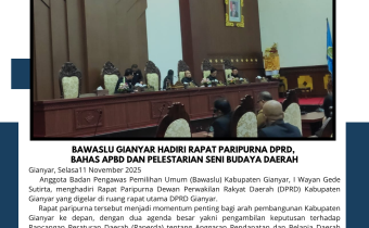Bawaslu Gianyar Hadiri Rapat Paripurna DPRD, Bahas APBD dan Pelestarian Seni Budaya Daerah